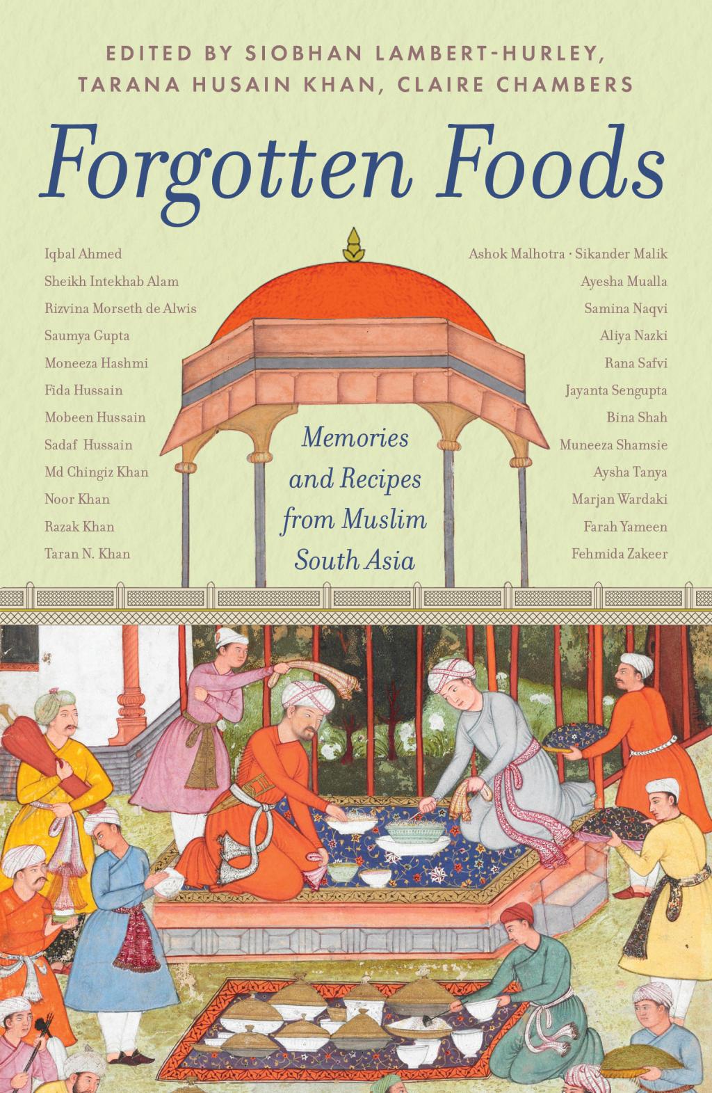 Memories and Recipes from Muslim South Asia