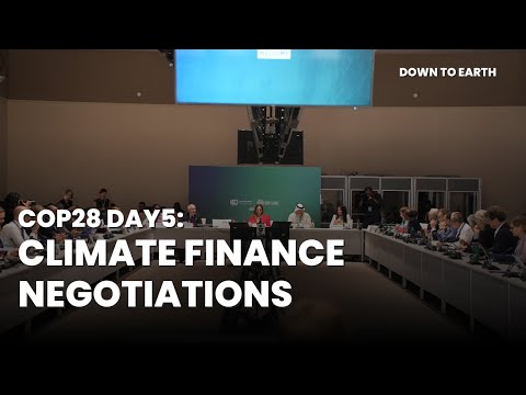 Status of climate finance negotiations in Dubai