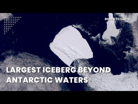 A23a, world’s largest iceberg, is now drifting beyond Antarctic waters